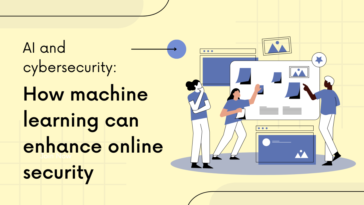 AI and Cybersecurity: How Machine Learning Can Enhance Online Security